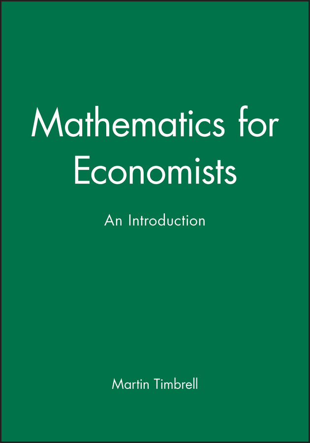 Mathematics for Economists; An Introduction (Hardback) 9780631140863