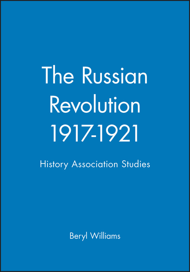 The Russian Revolution 1917-1921; History Association Studies (Paperback / softback) 9780631150831
