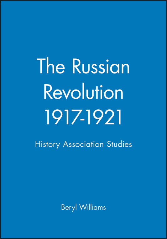 The Russian Revolution 1917-1921; History Association Studies (Paperback / softback) 9780631150831