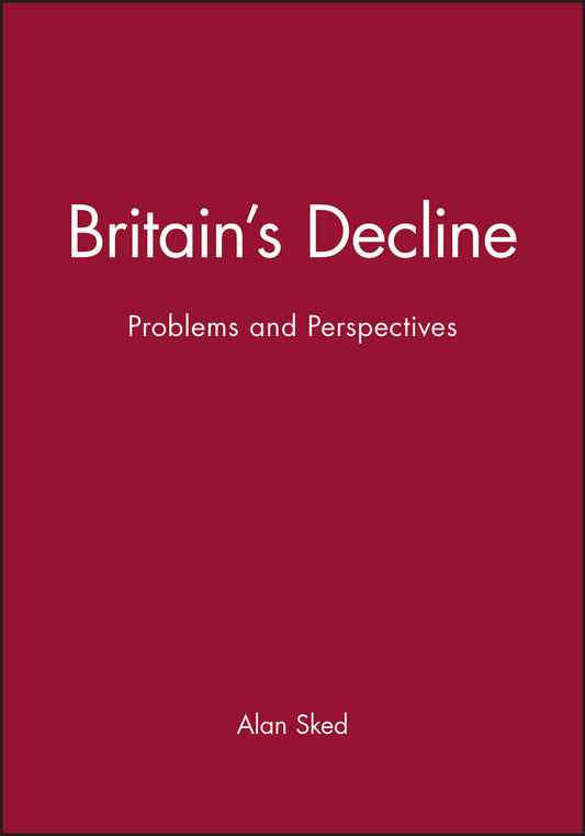 Britain's Decline; Problems and Perspectives (Paperback / softback) 9780631150848