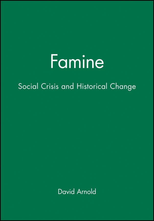 Famine; Social Crisis and Historical Change (Paperback / softback) 9780631151197