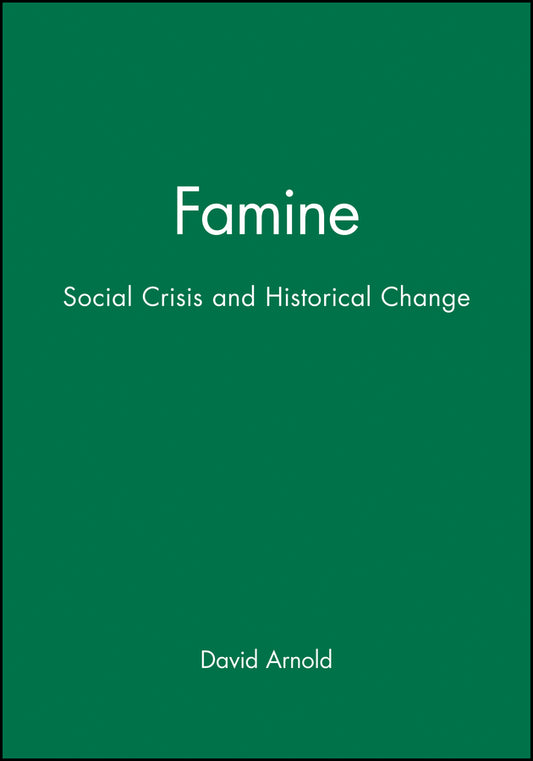 Famine; Social Crisis and Historical Change (Paperback / softback) 9780631151197