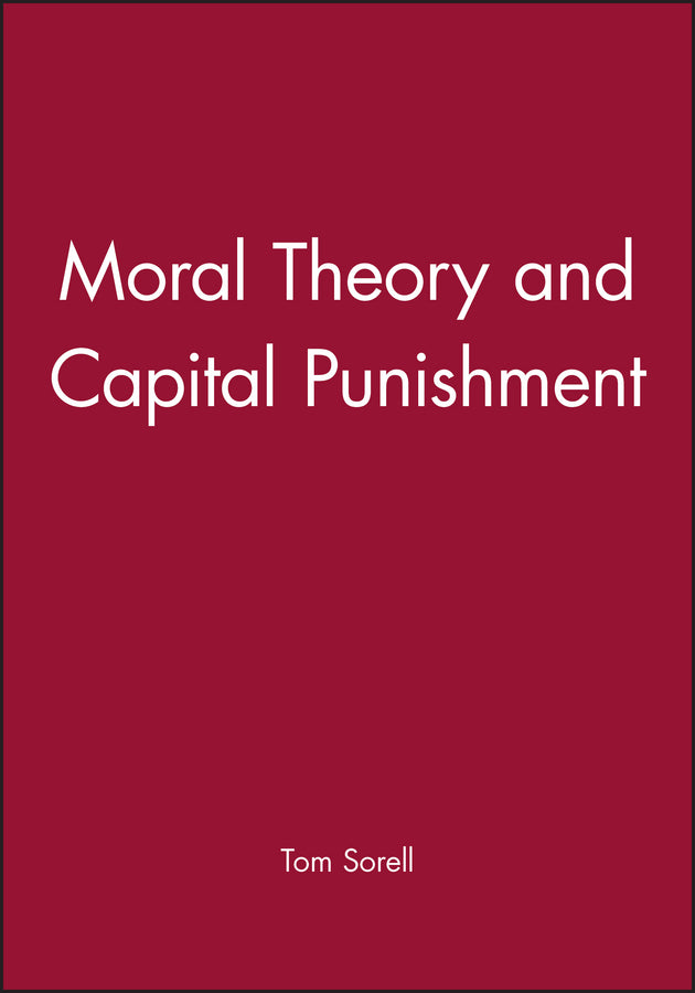 Moral Theory and Capital Punishment (Paperback / softback) 9780631153221