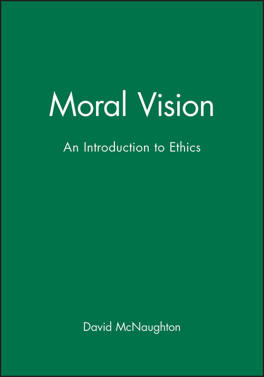Moral Vision; An Introduction to Ethics (Paperback / softback) 9780631159452