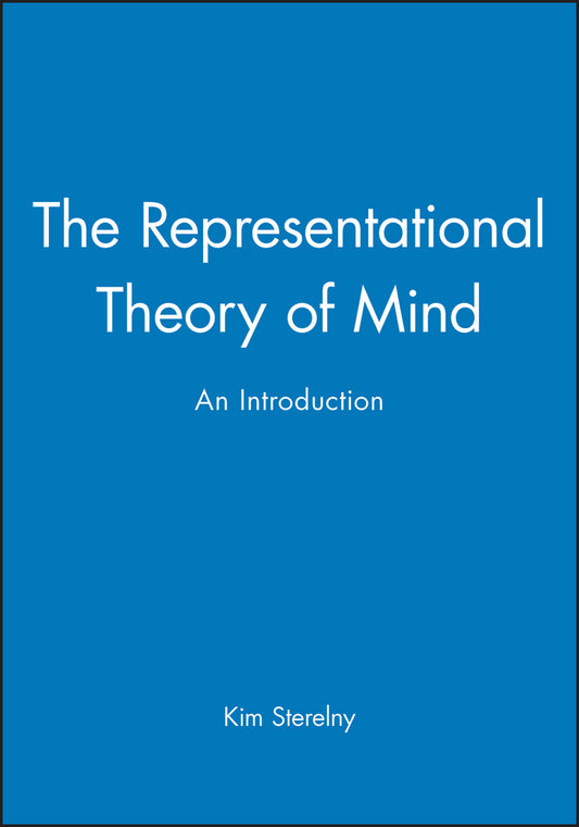 The Representational Theory of Mind; An Introduction (Paperback / softback) 9780631164982
