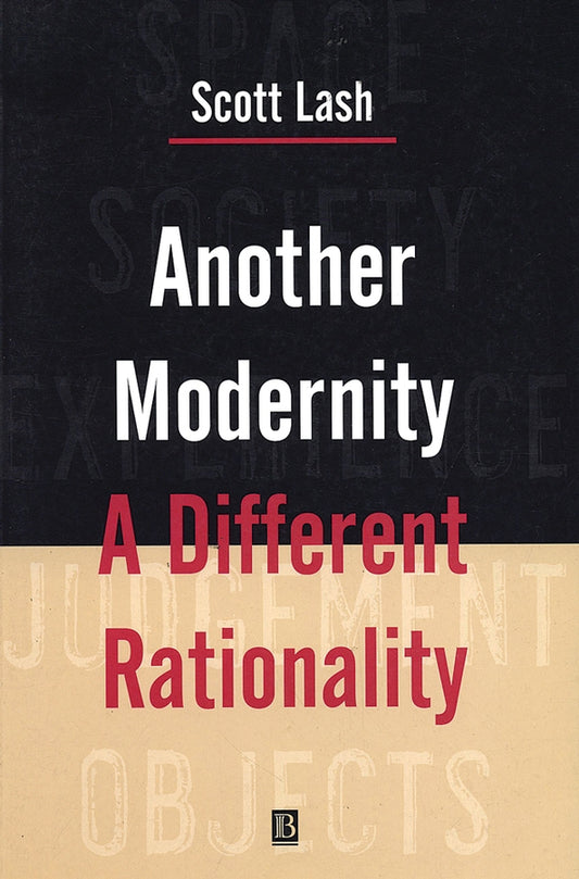 Another Modernity; A Different Rationality (Paperback / softback) 9780631164999