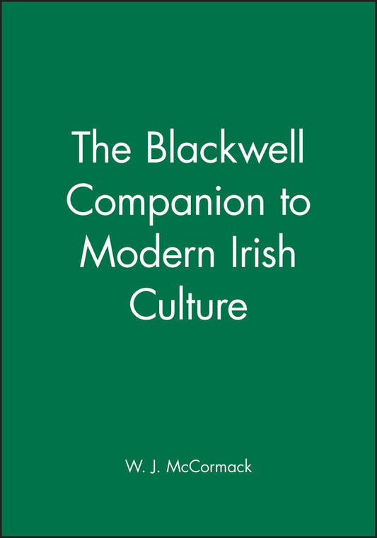 The Blackwell Companion to Modern Irish Culture (Hardback) 9780631165255