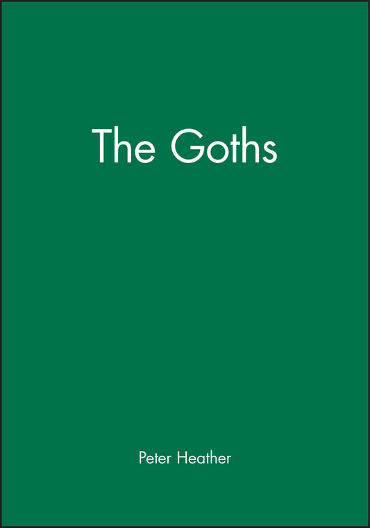 The Goths (Hardback) 9780631165361