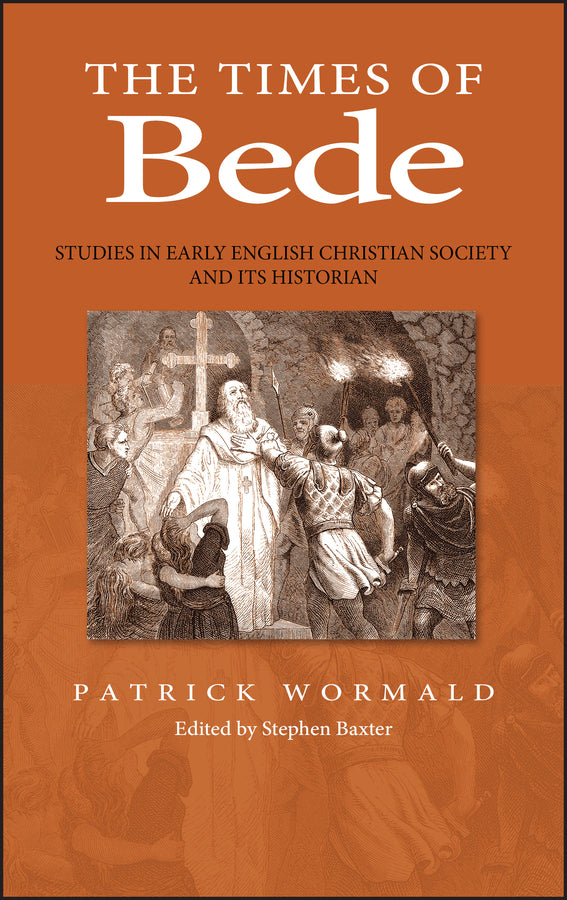 The Times of Bede; Studies in Early English Christian Society and its Historian (Hardback) 9780631166559