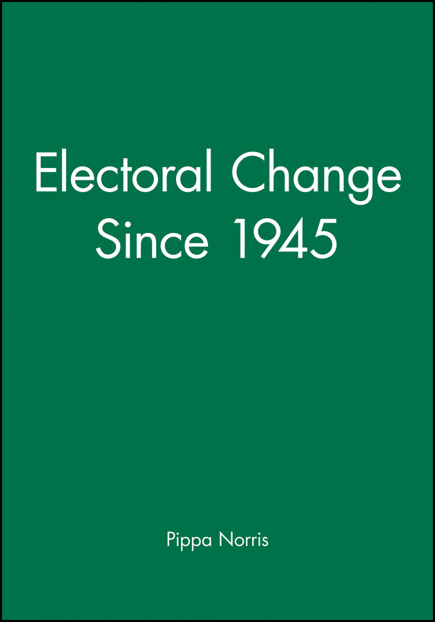 Electoral Change Since 1945 (Hardback) 9780631167150