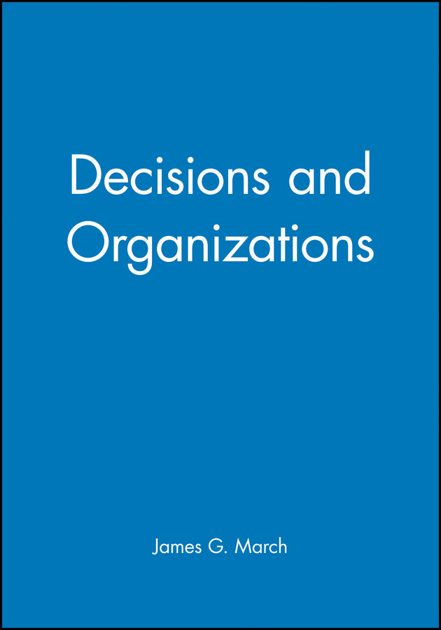 Decisions and Organizations (Paperback / softback) 9780631168560