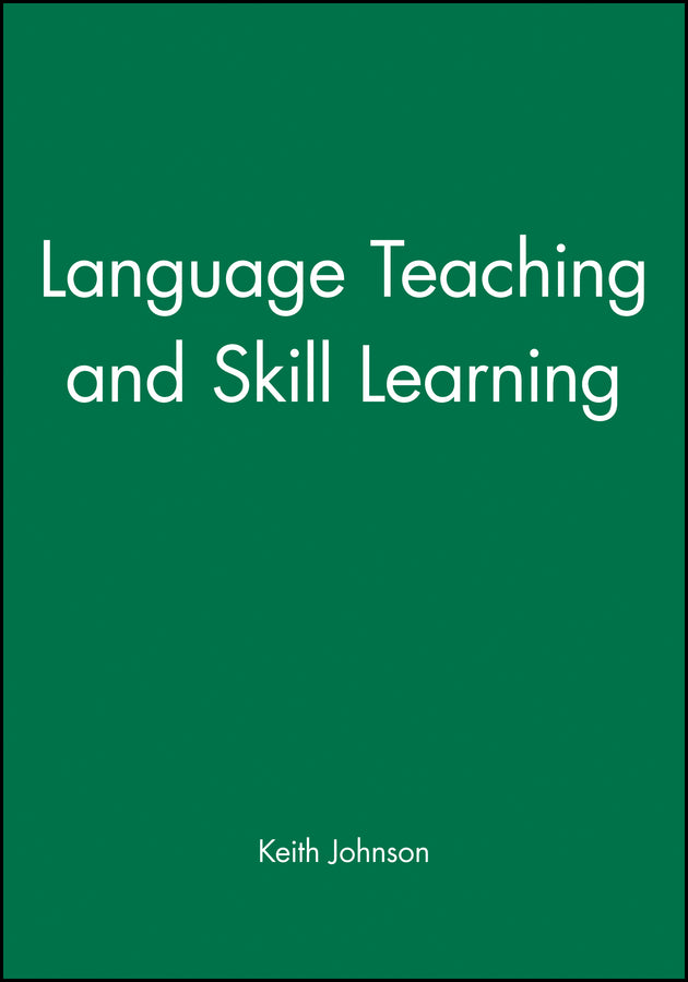 Language Teaching and Skill Learning (Paperback / softback) 9780631168775