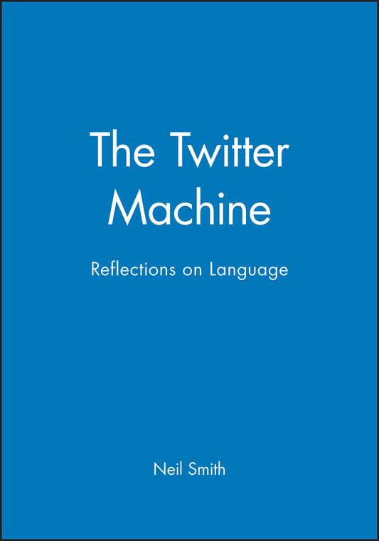 The Twitter Machine; Reflections on Language (Paperback / softback) 9780631169260