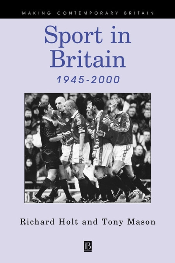 Sport in Britain 1945-2000 (Paperback / softback) 9780631171546