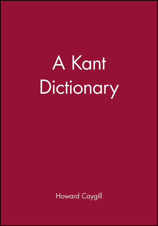 A Kant Dictionary (Hardback) 9780631175346