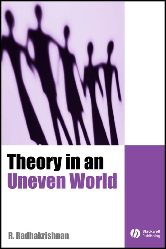 Theory in an Uneven World (Hardback) 9780631175377