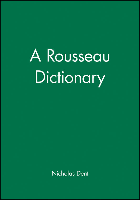 A Rousseau Dictionary (Paperback / softback) 9780631175698