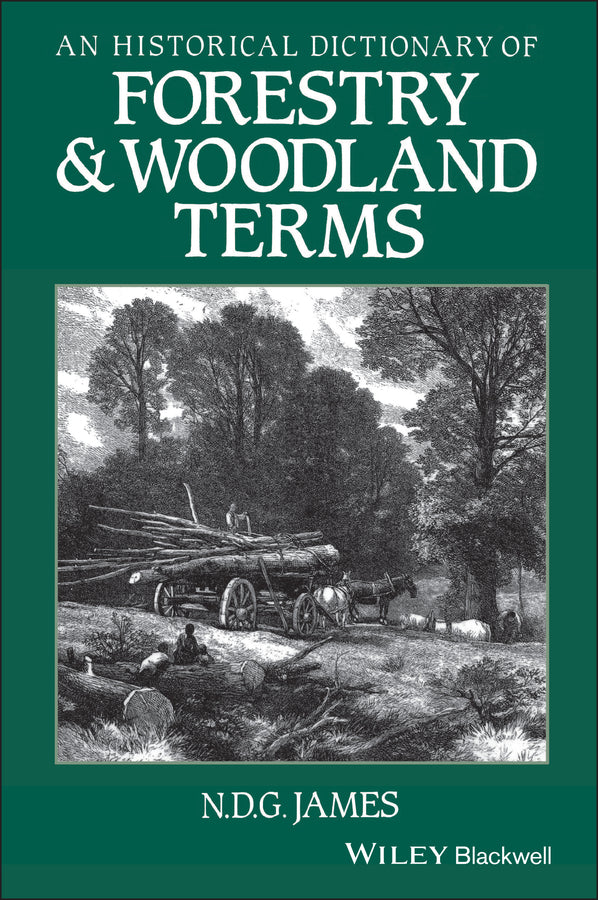 An Historical Dictionary of Forestry and Woodland Terms (Hardback) 9780631176367