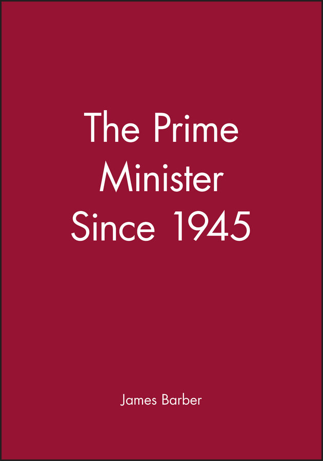 The Prime Minister Since 1945 (Paperback / softback) 9780631177951