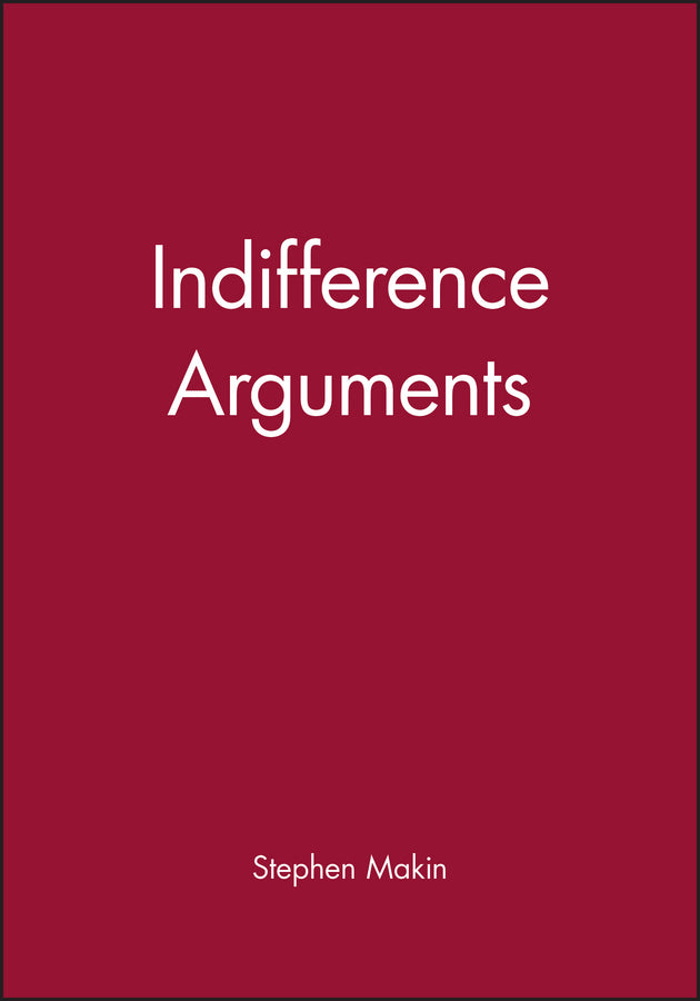 Indifference Arguments (Hardback) 9780631178385