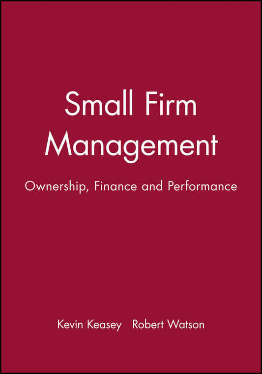 Small Firm Management; Ownership, Finance and Performance (Paperback / softback) 9780631179818