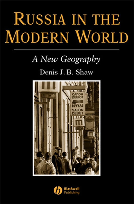Russia in the Modern World; A New Geography (Paperback / softback) 9780631181347
