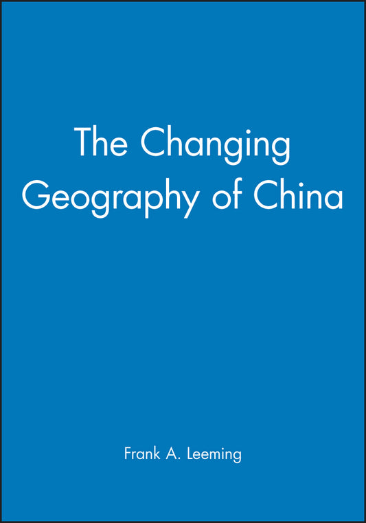 The Changing Geography of China (Paperback / softback) 9780631181378