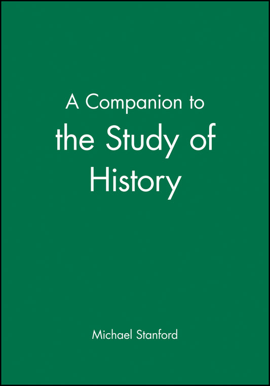 A Companion to the Study of History (Paperback / softback) 9780631181590