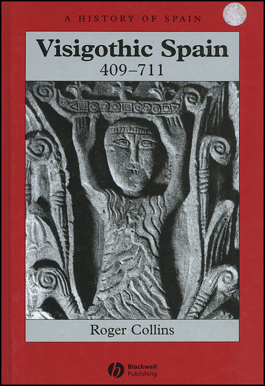 Visigothic Spain 409 - 711 (Hardback) 9780631181859
