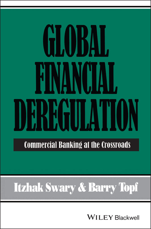 Global Financial Deregulation; Commercial Banking at the Crossroads (Hardback) 9780631181880