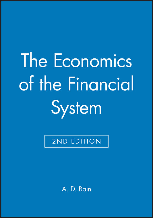 The Economics of the Financial System (Paperback / softback) 9780631181972