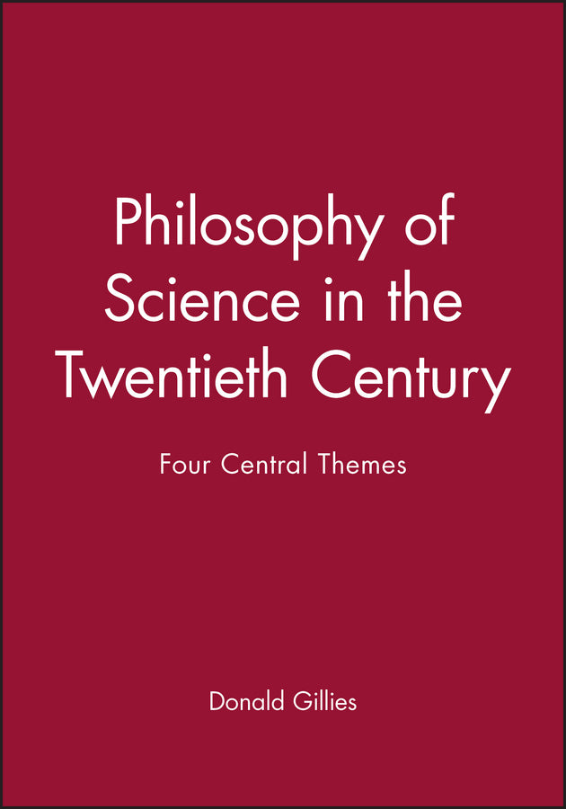 Philosophy of Science in the Twentieth Century; Four Central Themes (Paperback / softback) 9780631183587