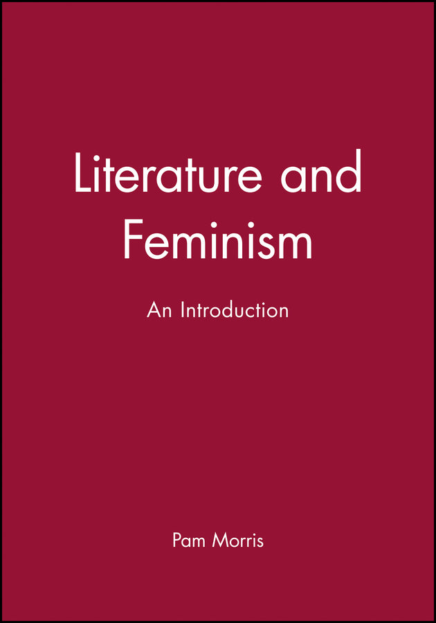 Literature and Feminism; An Introduction (Paperback / softback) 9780631184218
