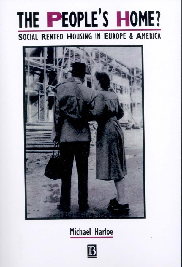 The People's Home?; Social Rented Housing in Europe and America (Paperback / softback) 9780631186427