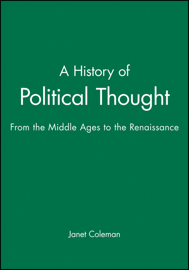 A History of Political Thought; From the Middle Ages to the Renaissance (Paperback / softback) 9780631186533