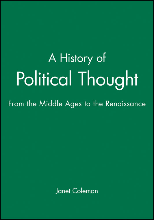 A History of Political Thought; From the Middle Ages to the Renaissance (Paperback / softback) 9780631186533