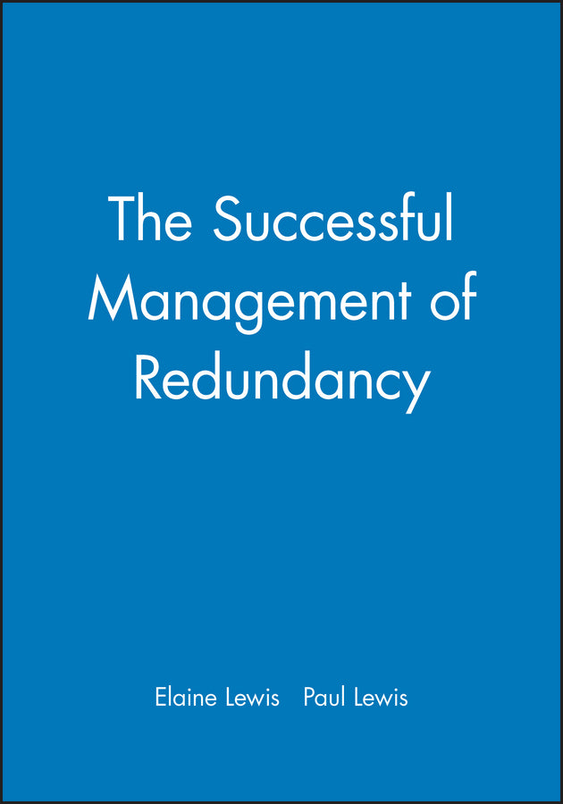 The Successful Management of Redundancy (Paperback / softback) 9780631186816
