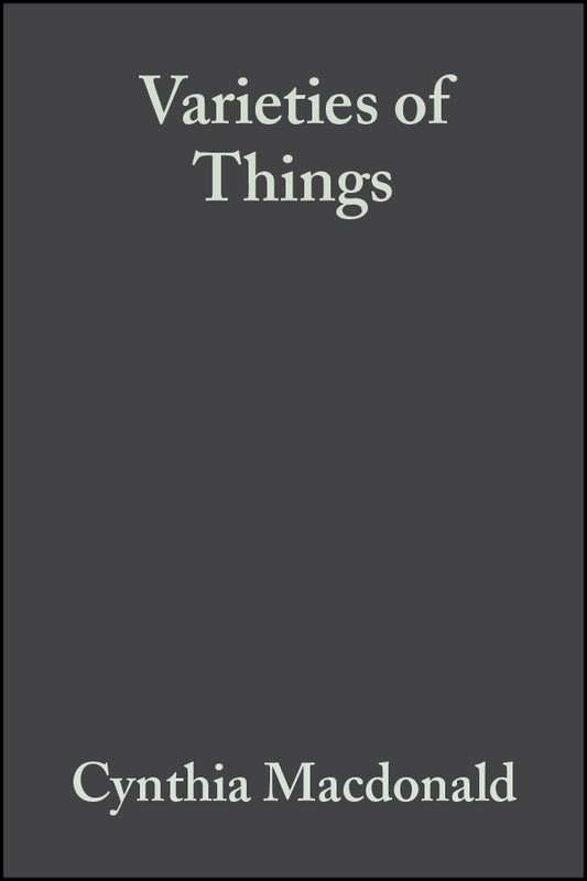 Varieties of Things; Foundations of Contemporary Metaphysics (Hardback) 9780631186946