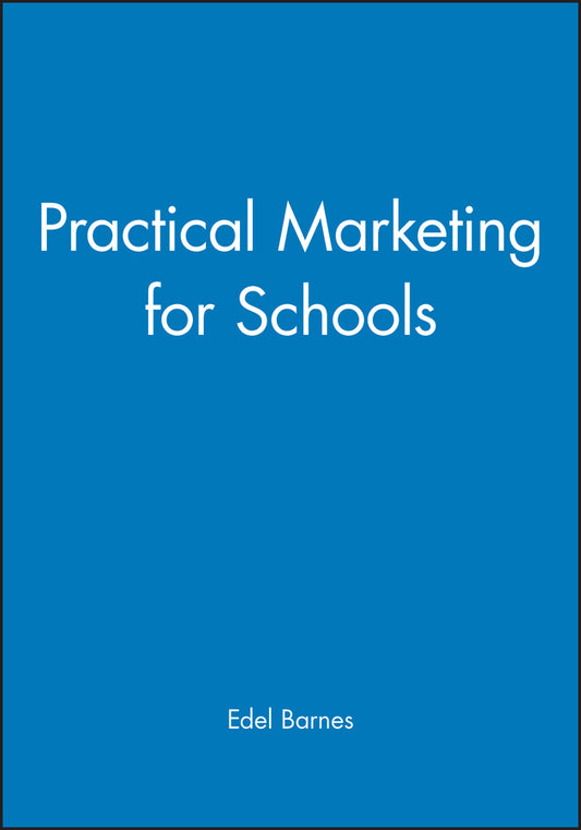 Practical Marketing for Schools (Paperback / softback) 9780631188049