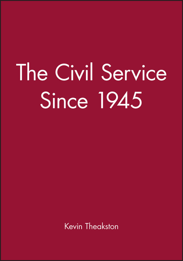 The Civil Service Since 1945 (Paperback / softback) 9780631188254