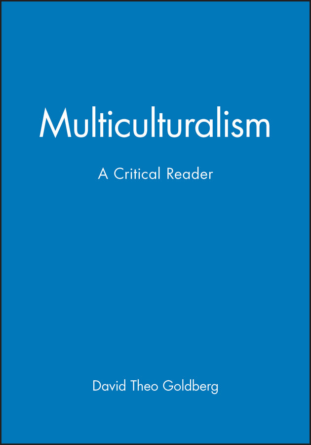 Multiculturalism; A Critical Reader (Paperback / softback) 9780631189121