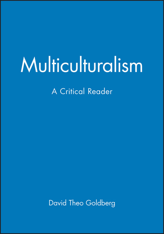 Multiculturalism; A Critical Reader (Paperback / softback) 9780631189121