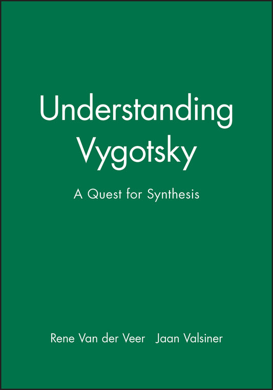 Understanding Vygotsky; A Quest for Synthesis (Paperback / softback) 9780631189558