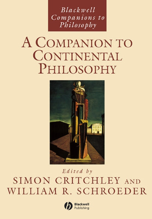 A Companion to Continental Philosophy (Hardback) 9780631190134