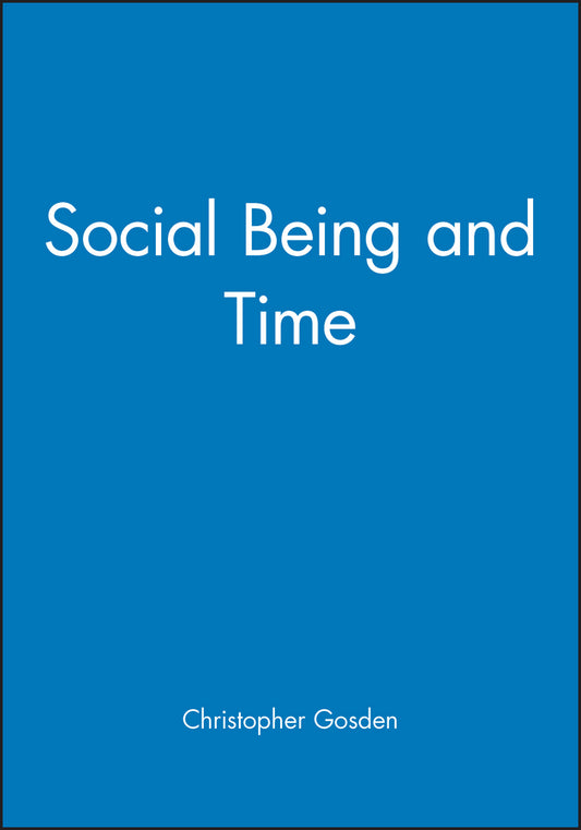 Social Being and Time (Paperback / softback) 9780631190233