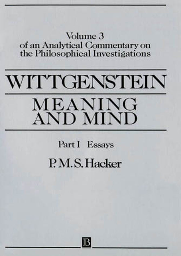 Wittgenstein; Meaning and Mind, Volume 3 of an Analytical Commentary on the Philosophical Investigations, Part II: Exegesis 243-247 (Paperback / softback) 9780631190646