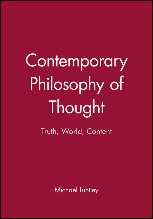 Contemporary Philosophy of Thought; Truth, World, Content (Paperback / softback) 9780631190776