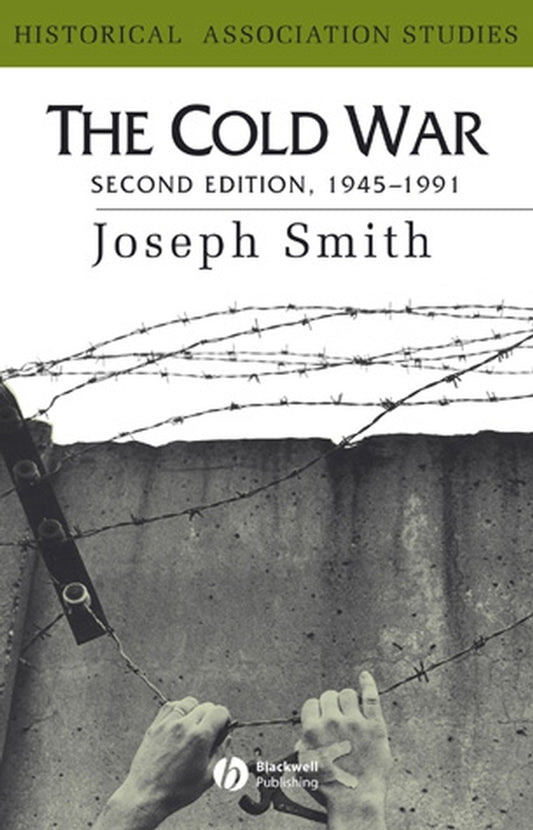 The Cold War; 1945 - 1991 (Paperback / softback) 9780631191384