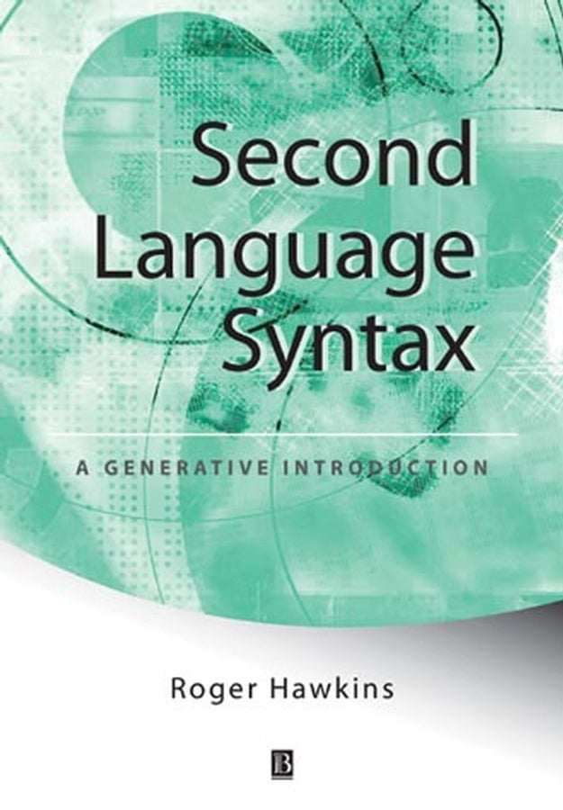 Second Language Syntax; A Generative Introduction (Paperback / softback) 9780631191841