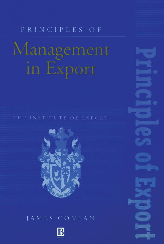 Principles of Management in Export; The Institute of Export (Paperback / softback) 9780631191940